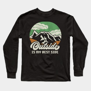 Outside Is My Best Side Nature Hikers Mountaineer Long Sleeve T-Shirt